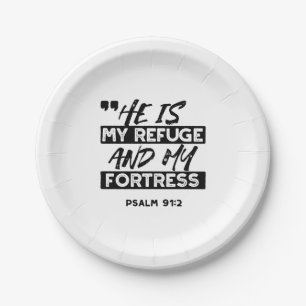 He Is My Refuge and My Fortress – Psalm 91:2 Bible Paper Plate