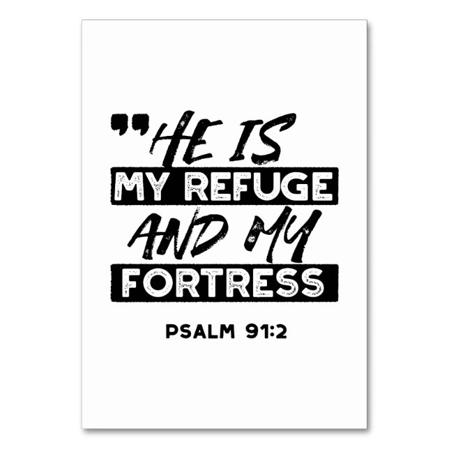 He Is My Refuge and My Fortress – Psalm 91:2 Bible Table Number (Front)