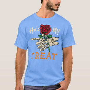 He Is My Treat Halloween Skeleton Hand Holding Flo T-Shirt