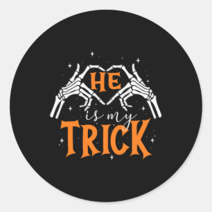 He Is My Trick Heart Skeleton Hand Couple Happy Ha Classic Round Sticker