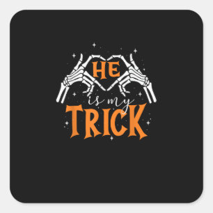 He Is My Trick Heart Skeleton Hand Couple Happy Ha Square Sticker