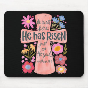 He Is Not Here He Has Risen Christian Jesus Floral Mouse Pad