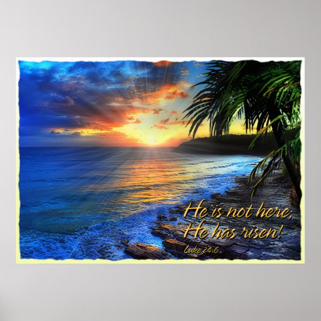He is not here; He has risen! Luke 24:6 Print (Front)