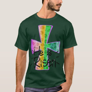 he is risen 3 T-Shirt