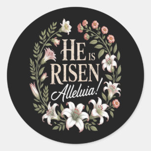 He Is Risen Alleluia Floral Christian Easter Classic Round Sticker