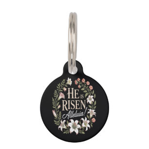 He Is Risen Alleluia Floral Christian Easter Pet Tag