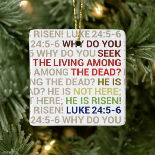 He is Risen Ceramic Ornament