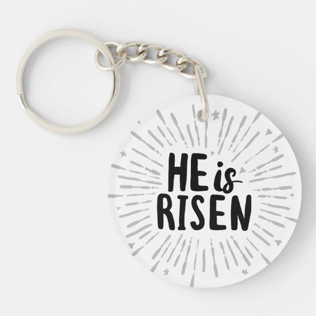 He is Risen Christ is Risen Quotes Easter Art Resu Key Ring (Front)