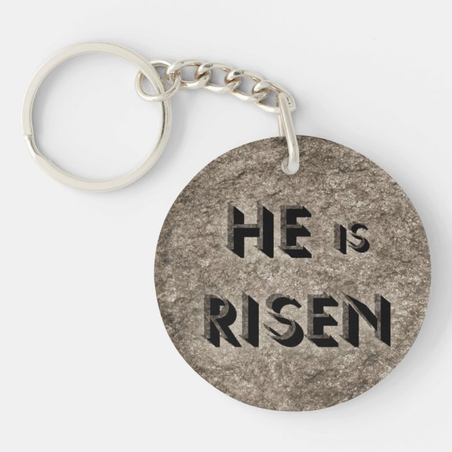 He is Risen - Christian keychain (Front)