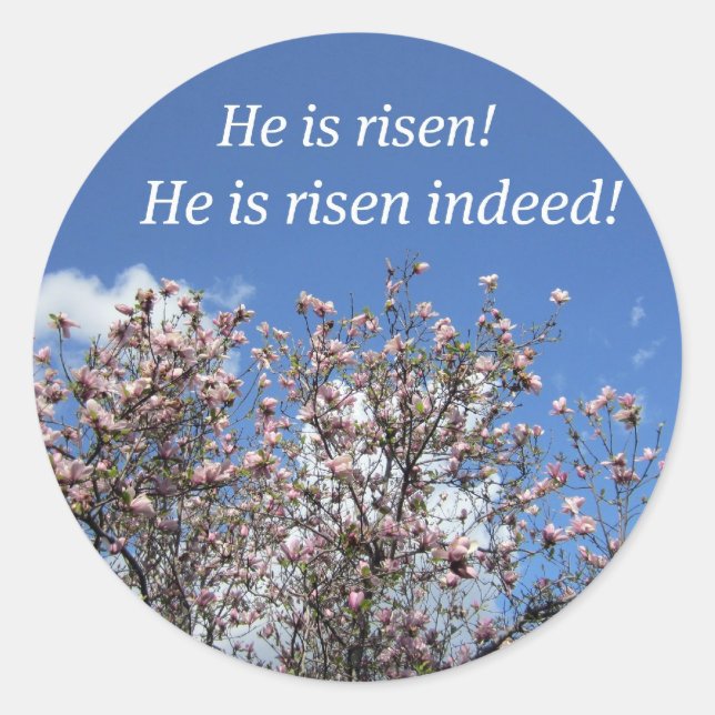 He is risen! classic round sticker (Front)