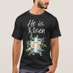He Is Risen Cross Easter Womens Floral Jesus Bible T-Shirt