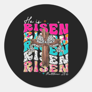 He Is Risen Cross Jesus Easter Christian Religious Classic Round Sticker