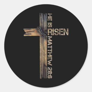 He Is Risen Cross Jesus Religious Christian Faith Classic Round Sticker