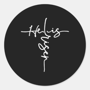 He Is Risen Cross Jesus Religious Easter Day Chris Classic Round Sticker