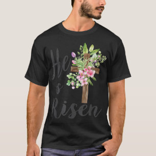 He is Risen Easter Day Jesus Floral Cross T-Shirt