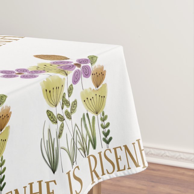 He Is Risen Easter Floral  Tablecloth (In Situ)