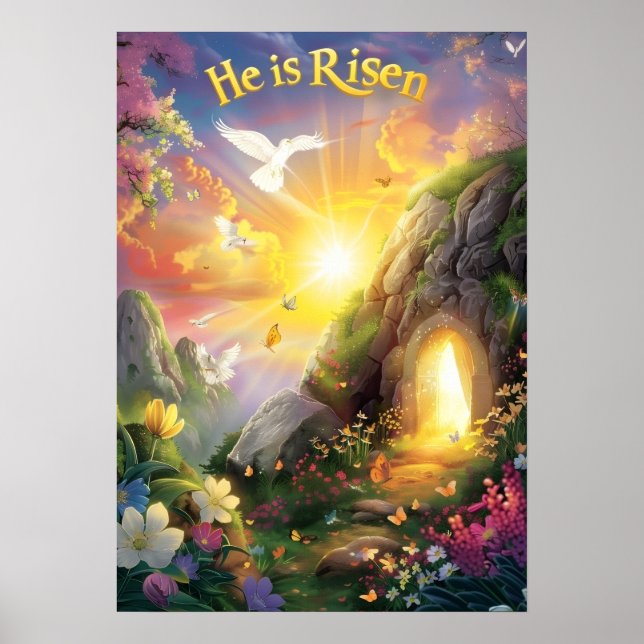 He Is Risen — Easter Resurrection — Luke 24:6 Poster (Front)