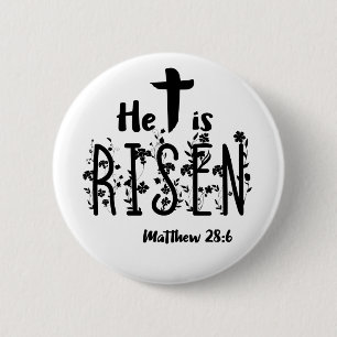 He Is Risen Easter Scripture 6 Cm Round Badge