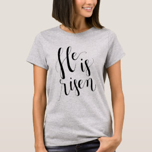 He Is Risen Easter T-Shirt