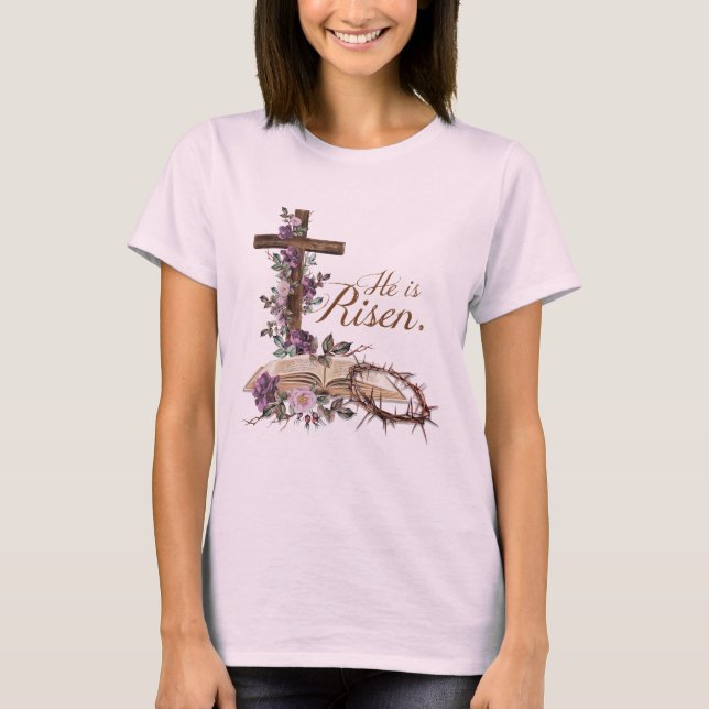 He is Risen Floral Cross with Bible  T-Shirt (Front)