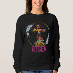 He is Risen Floral Tie Dye Vintage Cross Happy Eas Sweatshirt