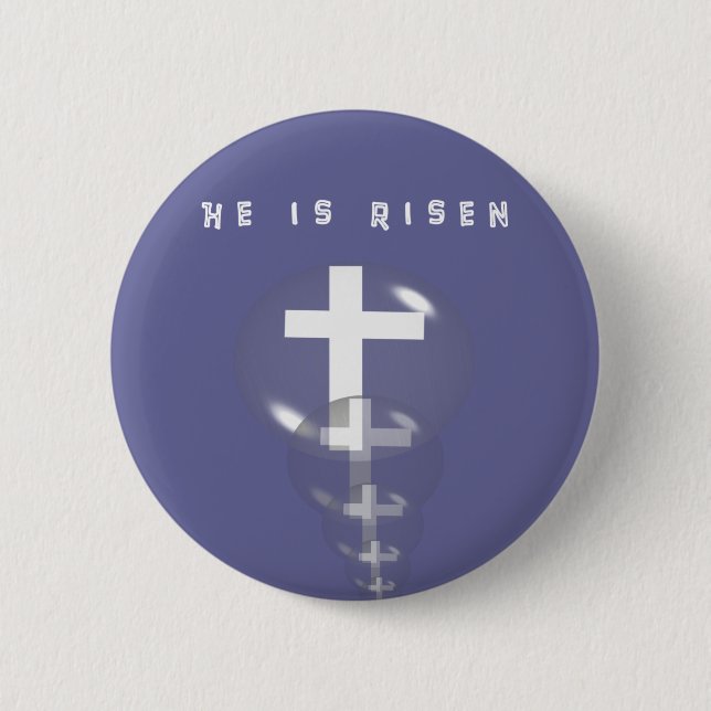 He is Risen Gifts 6 Cm Round Badge (Front)