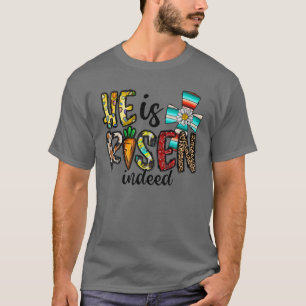He Is Risen Happy Easter Christian Western Vibes C T-Shirt