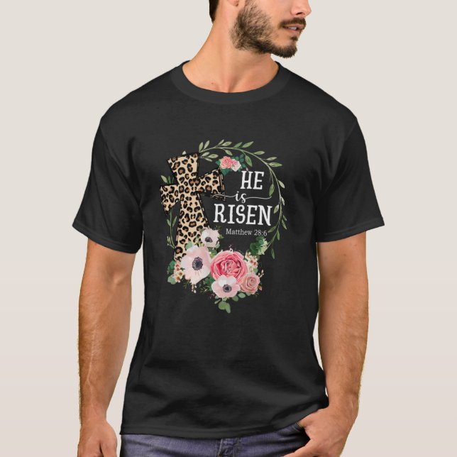 He Is Risen Happy Easter Day Jesus Leopard Christi T-Shirt (Front)