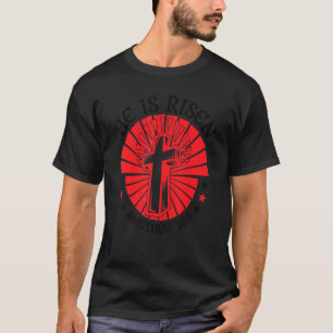 He Is Risen Indeed Retro Vintage Easter Day 2 T-Shirt