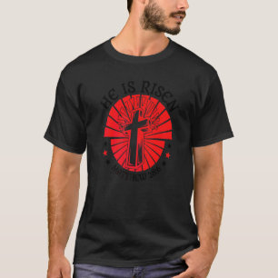 He Is Risen Indeed Vintage Easter Day 1 T-Shirt