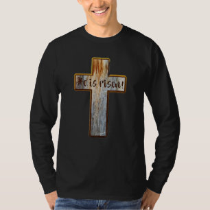 He Is Risen Jesus Christ Easter Cross T-Shirt