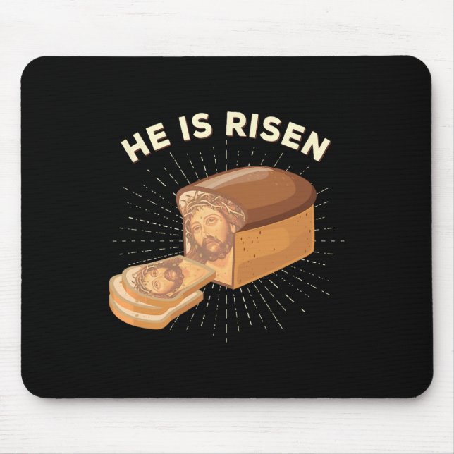 He Is Risen Jesus Christ Easter Pun Christian Brea Mouse Pad (Front)