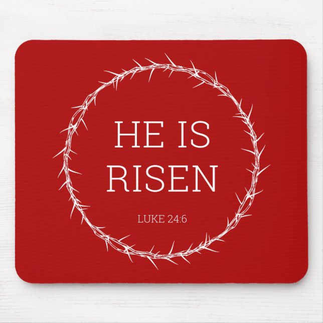 He is Risen Jesus Christ Resurrection Easter Crown Mouse Pad (Front)