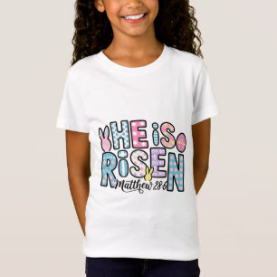 He Is Risen Jesus Christian Easter Kids Women Girl T-Shirt