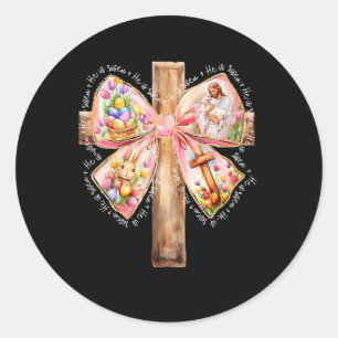 He Is Risen Jesus Coquette Bow Easter Cross Women  Classic Round Sticker