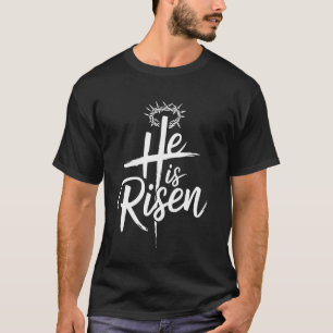 He is risen jesus cross for religious christian ea T-Shirt
