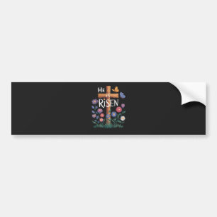 He Is Risen Jesus Floral Christian Easter Bumper Sticker
