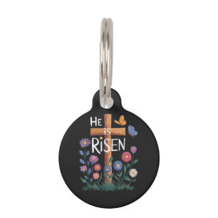 He Is Risen Jesus Floral Christian Easter Pet Tag