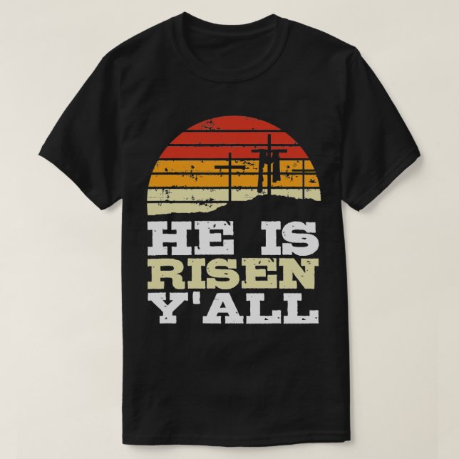 He Is Risen  Jesus Happy Easter Cross Christian Fa T-Shirt (Design Front)