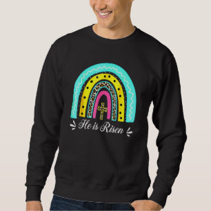 He Is Risen Leopard Rainbow Christian Jesus Happy Sweatshirt