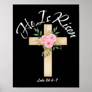 He Is Risen Luke 24 6 7 Easter Cross Watercolor Ri Poster