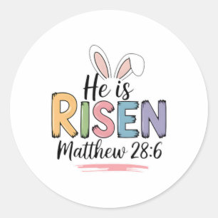 He Is Risen Matthew 286 Bunny Ear Christian Bible Classic Round Sticker