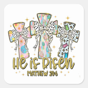 "He is Risen - Matthew 28:6 Sticker