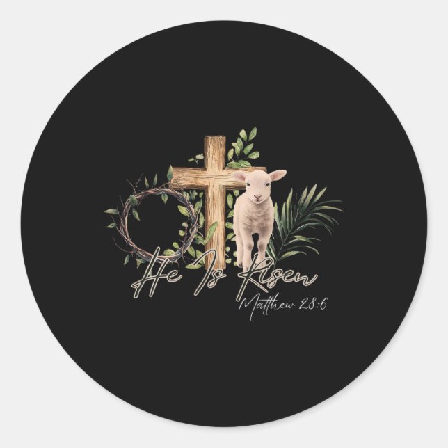 He Is Risen Sheep Lamb Cross Jesus Christian Easte Classic Round Sticker (Front)