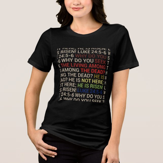 He is Risen Tri-Blend Shirt (Front)