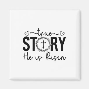 He Is Risen True Easter Story Christian Cross East Magnet