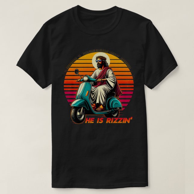 He Is Rizzen Jesus Is Rizzen Jesus Has Rizzen Funn T-Shirt (Design Front)