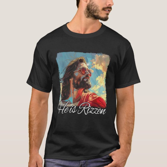 He Is Rizzen Jesus  T-Shirt (Front)