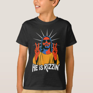 He Is Rizzin Funny Jesus Meme Christian Humor Rizz T-Shirt