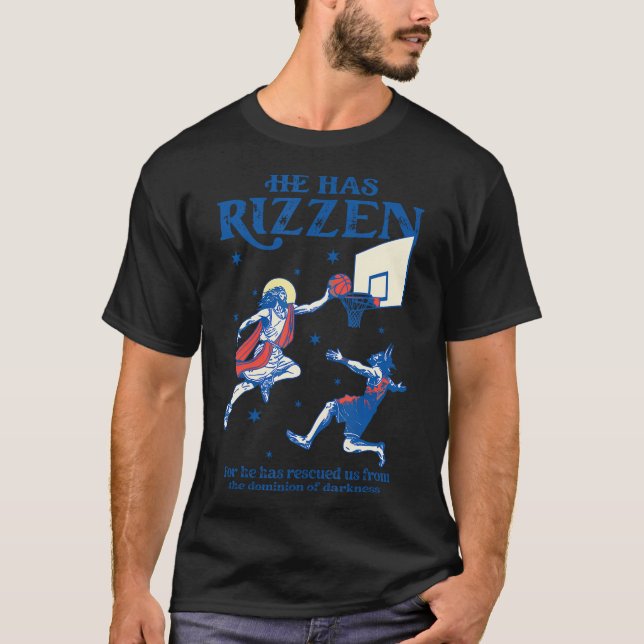 He Is Rizzin He Is Risen He Has Rizzen Jesus Play  T-Shirt (Front)